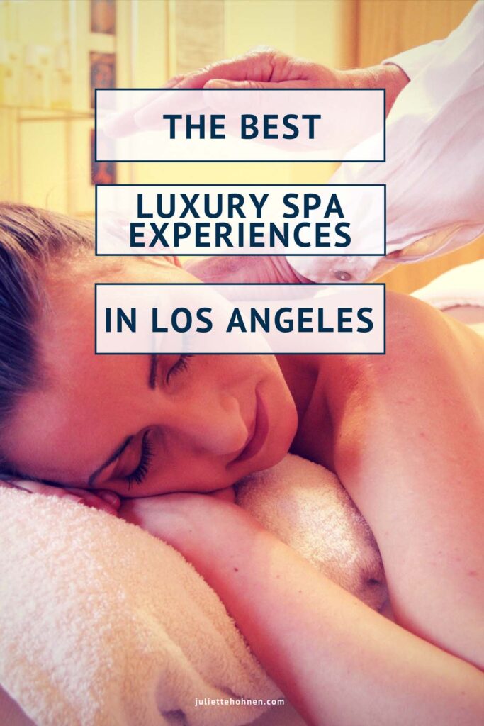 The Best Luxury Spa Experiences in Los Angeles