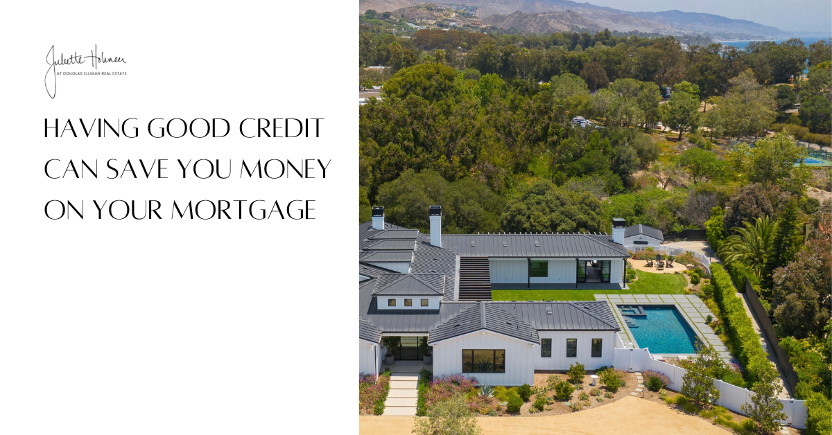 Having Good Credit Can Save You Money On Your Mortgage